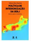 Política de interiorização de uerj Política de interiorização de uerj