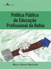 Política pública de educação profissional da bahia
