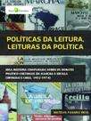 Políticas da leitura, leituras da política Políticas da leitura, leituras da política