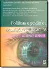 Políticas e Gestão da Educação no Tocantins - Multiplos Olhares Políticas e Gestão da Educação no Tocantins - Multiplos Olhares