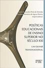 Políticas educacionais de ensino superior no século xxi