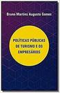 Políticas Públicas De Turismo E Os Empresários - ALL PRINT EDITORA Políticas Públicas De Turismo E Os Empresários - ALL PRINT EDITORA