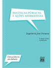 Políticas Públicas e Ações Afirmativas - Edição Revista e Atualizada