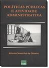 Politicas publicas e atividade administrativa - FIUZA