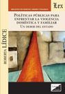Políticas públicas para enfrentar la violencia Políticas públicas para enfrentar la violencia