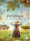 POLLYANNA - Autor: POTER, ELEANOR HODGMAN - GLAUBER MINGHETTI RIBEIRO