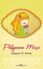 Pollyanna Moça Pollyanna Moça