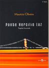 Ponte Hercílio Luz - Tragédia Anunciada