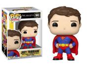 Pop! Funko Joey Tribbiani Superman 1645 Friends