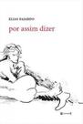 Por assim dizer Por assim dizer