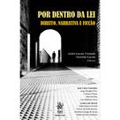 Por Dentro da Lei: Direito, Narrativa e Ficção - Tirant Empório do Direito