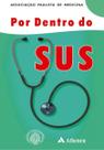 Por Dentro do Sus - Vol.01