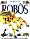 Por dentro - robos