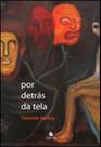 Por detrás da tela
