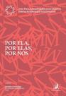 Por ela, por elas, por nós