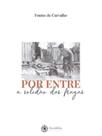 Por entre a solidão das fragas