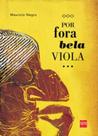 Por fora bela viola