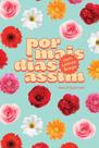Por Mais Dias Assim - Sketch&Planner Com Letícia Braga - Capa Floral