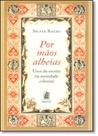 Por Mãos Alheias Por Mãos Alheias