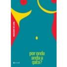 Por onde anda a gata Por onde anda a gata