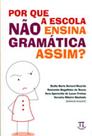 Por que a escola não ensina a gramática assim