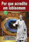 Por que acredito em lobisomem - Editora Rígel