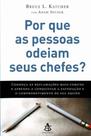 Por Que as Pessoas Odeiam Seus Chefes - GMT