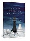 Por que caem os gigantes
