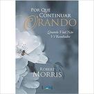 Por que Continuar Orando - LAN EDITORA