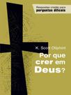 Por que crer em deus - MONERGISMO