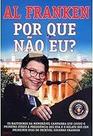 Por Que Nao Eu Paperback Al Franken