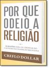 Por que odeio a religião - BELLO PUBLICAÇOES