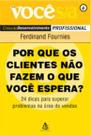 Por que os clientes nao fazem o que voce espera - SEXTANTE (GMT)
