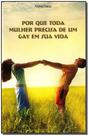 Por Que Toda Mulher Precisa de um Gay em Sua Vida Sortido