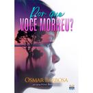 Por Que Você Morreu Por Que Você Morreu