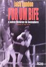 Por Um Bife e Outras Histórias de Boxeadores - ARTES E OFICIOS