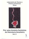 Por uma história feminista da literatura brasileira - vol. 2 Por uma história feminista da literatura brasileira - vol. 2