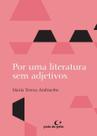 Por uma literatura sem adjetivos