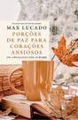 Porções de Paz Para Corações Ansiosos Porções de Paz Para Corações Ansiosos