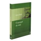 Porque da Vida (O) - (Novo Projeto) - FEB