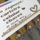 Porta chaves Não esqueça carteira chaves e celular A01