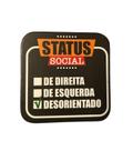 Porta Copo Imã Status Social 9.5x9.5cm - Megamix