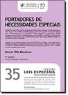 Portadores de Necessidades Especiais - Vol.35 - Coleção Leis Especiais Para Concursos