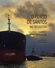 Porto de santos do seculo 21, o - BRASILEIRA