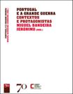 Portugal e a grande guerra - EDICOES 70 - ALMEDINA Portugal e a grande guerra - EDICOES 70 - ALMEDINA