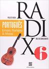 Português - 6º Ano - Coleção Projeto Radix - Scipione