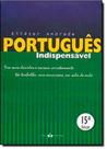 Português Indispensável: Tire Suas Dúvidas e Escreva Corretamente - Thex Editora