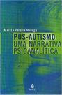 Pos-autismo - uma narrativa psicanalitica - IMAGO