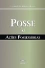 Posse e ações possessórias - EDITORA PROCESSO