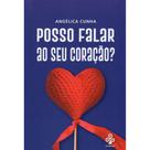 Posso Falar ao seu Coração - As Editorial